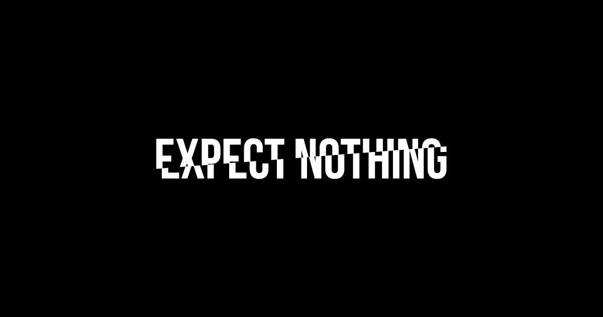 expect-nothing